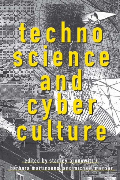Technoscience and Cyberculture cover