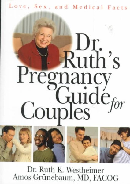 Dr. Ruth's Pregnancy Guide for Couples: Love, Sex and Medical Facts cover