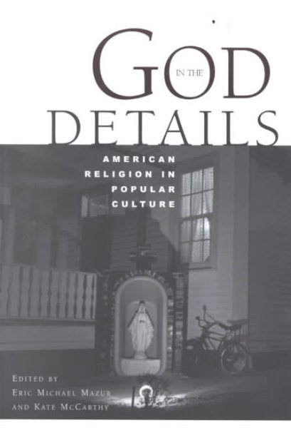 God in the Details: American Religion in Popular Culture cover