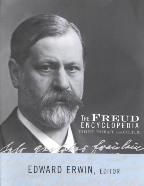 The Freud Encyclopedia: Theory, Therapy, and Culture cover