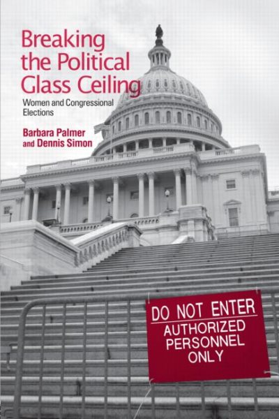 Breaking the Political Glass Ceiling: Women and Congressional Elections (Women in American Politics) cover
