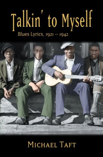 Talkin' to Myself: Blues Lyrics, 1921-1942 cover