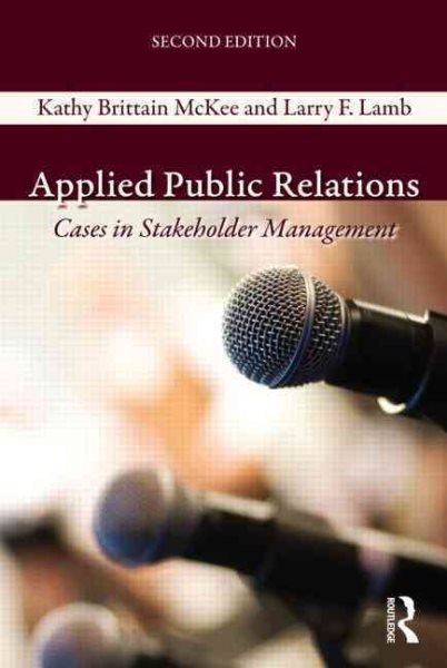 Applied Public Relations: Cases in Stakeholder Management (Routledge Communication Series) cover
