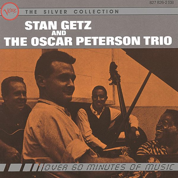 Stan Getz & The Oscar Peterson Trio: The Silver Collection cover