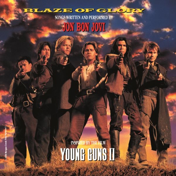 Blaze Of Glory: Songs Written And Performed By Jon Bon Jovi, Inspired By The Film Young Guns II cover