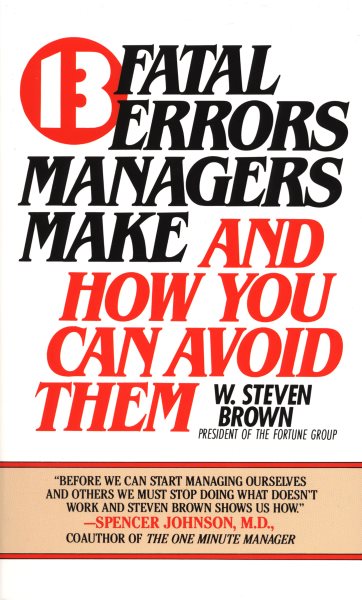13 fatal errors managers make and how you can avoid them cover