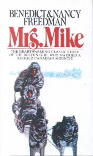 Mrs. Mike: The Story Of Katherine Mary Flannigan cover