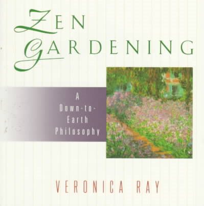 Zen Gardening: A Down-to-Earth Philosophy cover