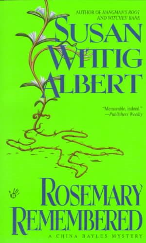 Rosemary Remembered (China Bayles Mystery) cover
