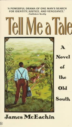 Tell Me a Tale:  A Novel of the Old South