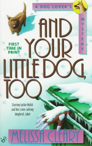 And Your Little Dog, Too (Dog Lover's Mystery) cover