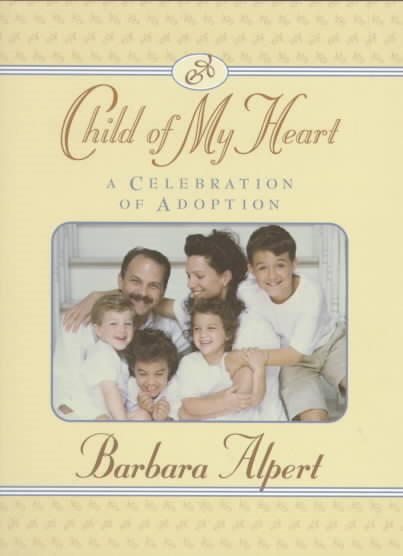 Child of My Heart: A Celebration of Adoption cover