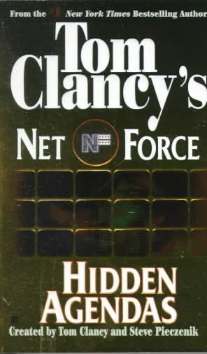 Hidden Agendas (Tom Clancy's Net Force, Book 2)