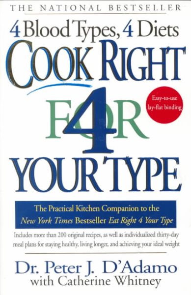 Cook Right 4 Your Type: The Practical Kitchen Companion to Eat Right 4 Your Type cover