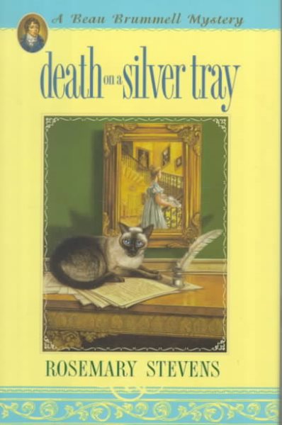 Death on a Silver Tray: A Beau Brummell Mystery (Beau Brummell Mysteries)