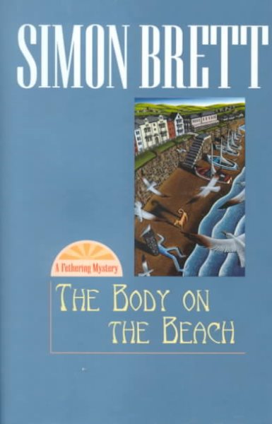 The Body on the Beach: A Fethering Mystery cover