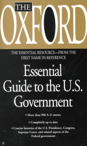The Oxford Essential Guide to the U.S. Government (Essential Resource Library) cover