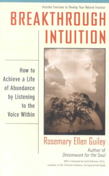 Breakthrough Intuition: How to Achieve a Life of Abundance by Listening to the Voice Within cover