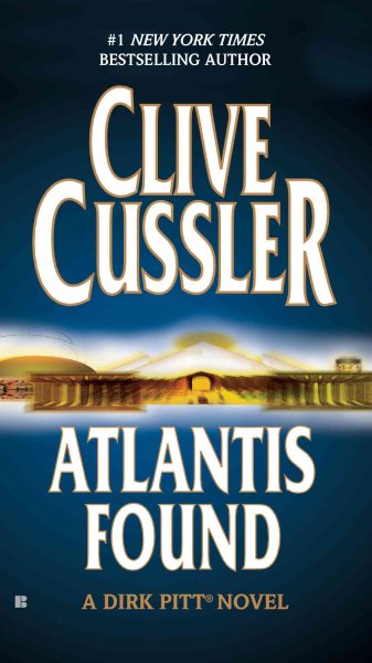 Atlantis Found (Dirk Pitt, No. 15)
