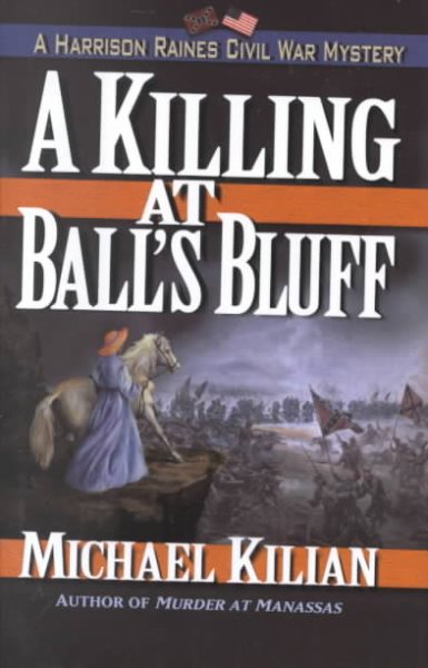 A Killing at Ball's Bluff (Harrison Raines Civil War Mysteries, Book 2) cover