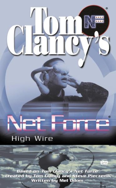High Wire (Tom Clancy's Net Force Explorers, Book 14) cover