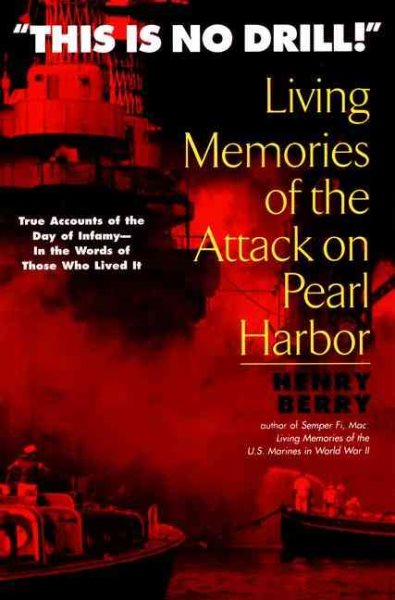 This is No Drill: Living Memories of the Attack on Pearl Harbor cover
