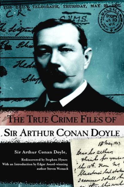 The True Crime Files of Sir Arthur Conan Doyle cover