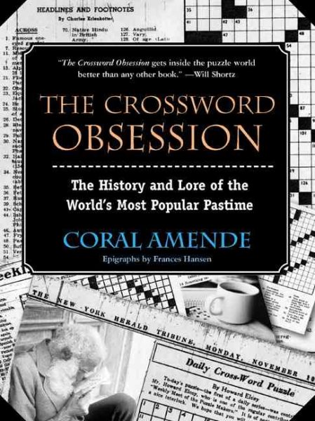 The Crossword Obsession: The History and Lore of the World's Most Popular Pastime cover