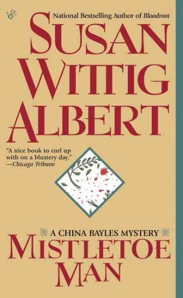 Mistletoe Man (China Bayles Mystery) cover