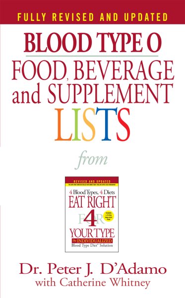 Blood Type O Food, Beverage and Supplement Lists (Eat Right 4 Your Type) cover