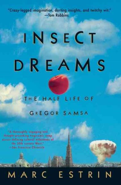 Insect Dreams: The Half Life of Gregor Samsa