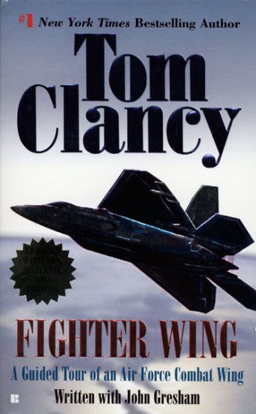 Fighter Wing: A Guided Tour of an Air Force Combat Wing (Tom Clancy's Military Referenc) cover