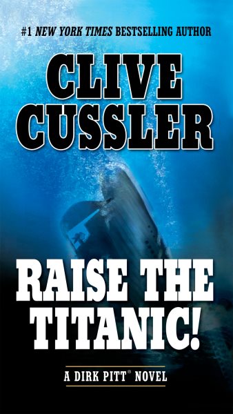 Raise the Titanic! (Dirk Pitt Adventure) cover