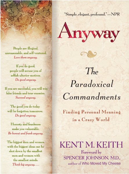 Anyway: The Paradoxical C0ommandments: Finding Personal Meaning in aCrazy World cover