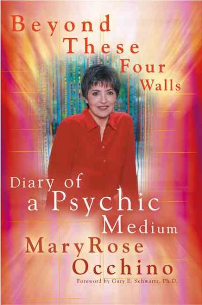 Beyond These Four Walls: Diary of a Psychic Medium cover