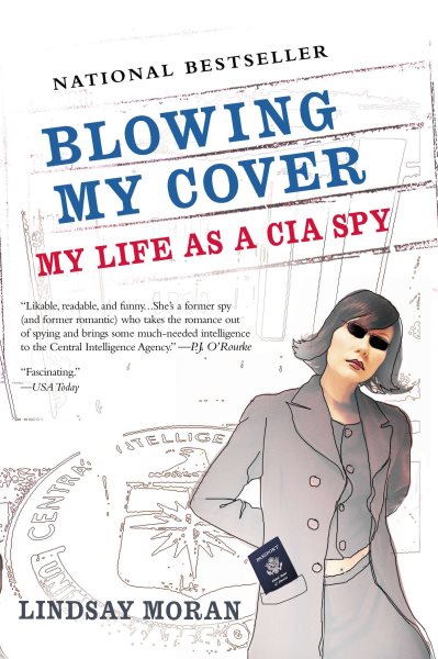 Blowing My Cover: My Life as a CIA Spy cover