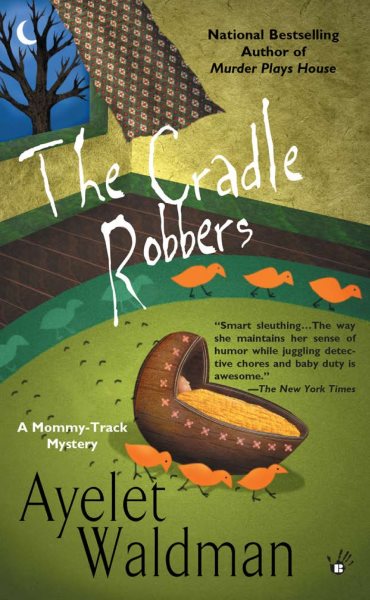 The Cradle Robbers (Mommy-Track Mystery, A) cover