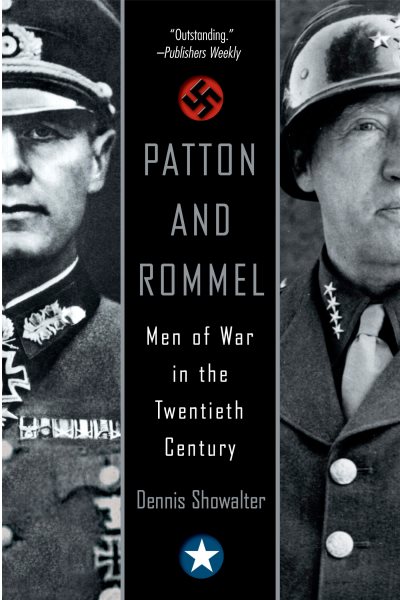 Patton And Rommel: Men of War in the Twentieth Century cover