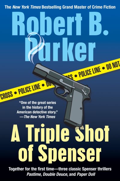 A Triple Shot of Spenser: A Thriller (Spenser Novels) cover