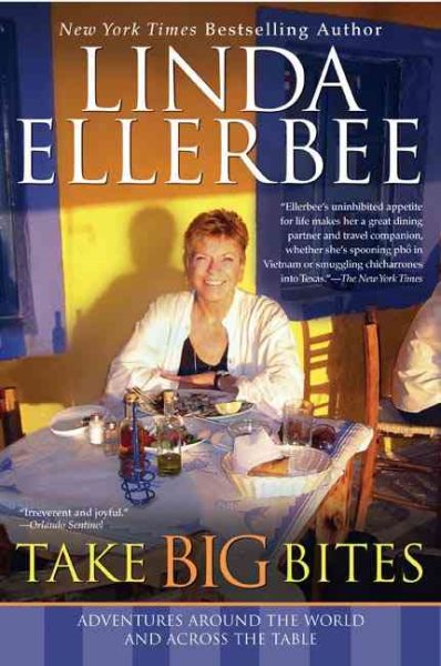 Take Big Bites: Adventures Around the World and Across the Table cover