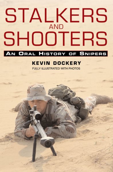Stalkers and Shooters: A History of Snipers
