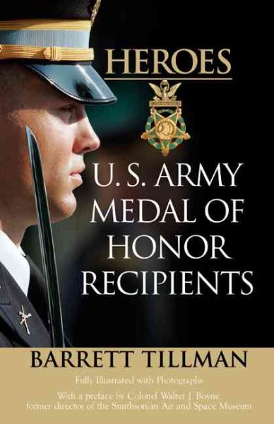 Heroes: U.S. Army Medal of Honor Recipients cover