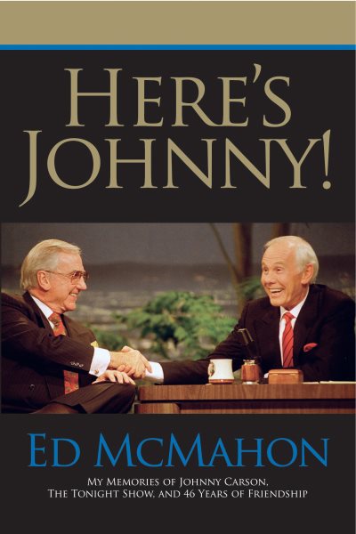 Here's Johnny!: My Memories of Johnny Carson, the Tonight Show, and 46 Years of Friendship cover