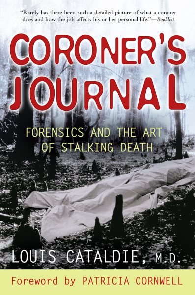 Coroner's Journal: Forensics and the Art of Stalking Death cover