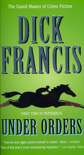 Under Orders (A Dick Francis Novel) cover