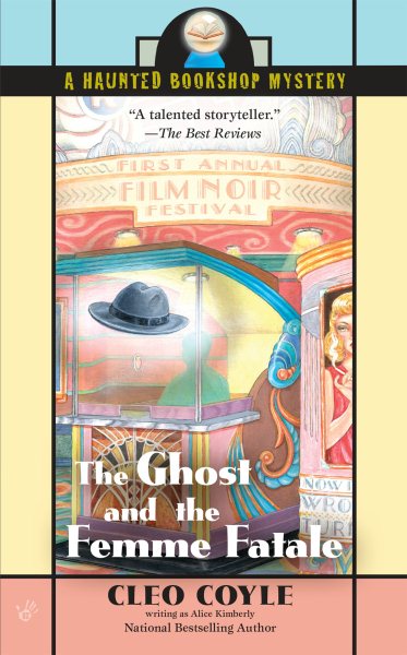 The Ghost and the Femme Fatale (Haunted Bookshop Mysteries, No. 4) cover