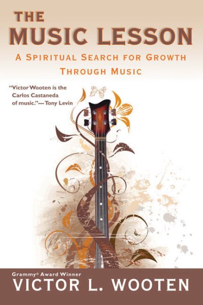 The Music Lesson: A Spiritual Search for Growth Through Music cover