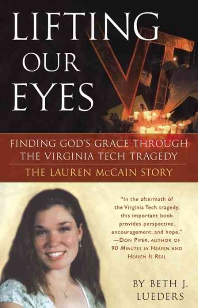Lifting Our Eyes: Finding God's Grace Through the Virginia Tech Tragedy The Lauren McCain Story cover