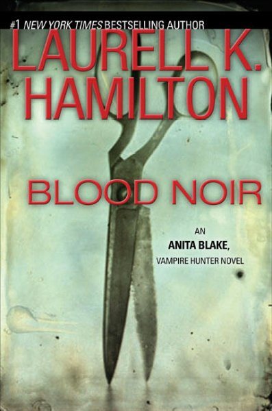 Blood Noir (Anita Blake, Vampire Hunter, Book 16) cover