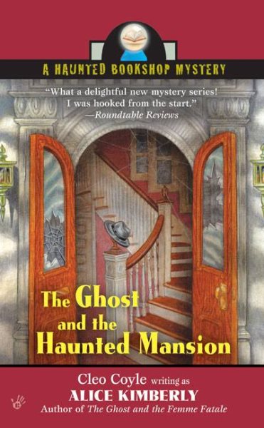 The Ghost and the Haunted Mansion (Haunted Bookshop Mysteries, No. 5)